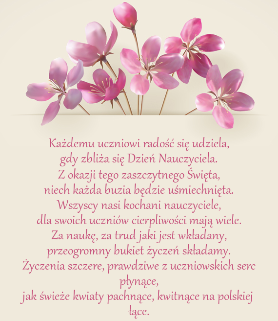 Każdemu uczniowi radość się udziela, gdy zbliża się Dzień Nauczyciela